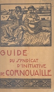 Henri Waquet et Louis Le Guennec - Guide du syndicat d'initiative de Cornouaille.