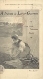 René Bonnat - À travers le Lot-et-Garonne - Petit guide touristique illustré.