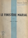 Alexandre Cozian et  André - Le Finistère marial (1) - Léon et Trégor.