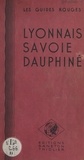  Éditions Baneton-Thiolier - Lyonnais, Savoie, Dauphiné.