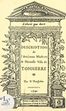 Pierre Petitjehan et Claude Hohl - Description de l'ancienne, moderne et nouvelle ville de Tonnerre.