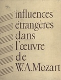 Dénes Bartha et Jacques Chailley - Les influences étrangères dans l'œuvre de W. A. Mozart - Paris, 10-13 octobre 1956.