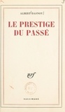 Albert Dasnoy - Le prestige du passé.