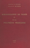  Centre national de la recherch et Patrick O'Reilly - Bibliographie de Tahiti et de la Polynésie française.