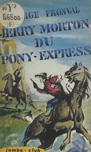 George Fronval - Jerry Morton du Pony-Express.