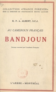 André Albert et Georges Goyau - Bandjoun, au Cameroun français.
