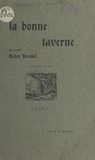 Henry Béraud - La bonne taverne - Mythistoire du Vieux Lyon.