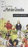 Pierre Croidys - La mort des Girondins.