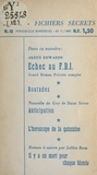 Guy de Saint Sever et Akeus Edwards - Échec au F.B.I. - Suivi de Boutades. Suivi de Anticipation. Suivi de Il y a un mort pour chaque blonde.