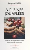 Jacques Paris - À pleines jouaflées - Portraits du Pays de Boulaise (parler du bocage bourbonnais).