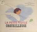 François Huguenin et Michèle Carrère - La petite feuille orgueilleuse.