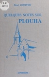 René Couffon et Anne-Marie Ollivier-Henry - Quelques notes sur Plouha.