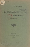 Joseph Lenfant - De Jean-Jacques à Bernadette - Notes de voyage.