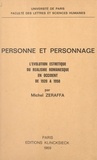  CNRS et  Faculté des Lettres et Science - Personne et personnage - L'évolution esthétique du réalisme romanesque en occident de 1920 à 1950.