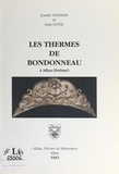 Jean Lovie et Josette Thomas - Les thermes de Bondonneau à Allan (Drôme).