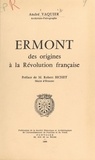 André Vaquier et Robert Bichet - Ermont, des origines à la Révolution française.