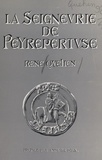 René Quehen et Anny de Pous - La seigneurie de Peyrepertuse - Son histoire et ses châteaux.