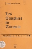 Louis Boisse et Claude Boisse - Les templiers en Tricastin.