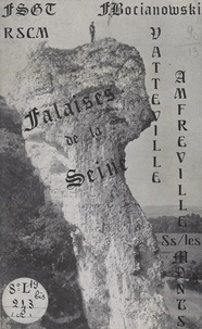  Fédération sportive et gymniqu et  Section Montagne du R.S.C.M. - Falaises de la Seine - Groupe 2, Vatteville, Amfreville-sous-les-Monts.