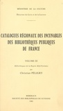 Christian Péligry et Patrick Lasseube - Catalogues régionaux des incunables des bibliothèques publiques de France (3) - Bibliothèques de la Région Midi-Pyrénées.