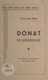 Pierre Béraud et René Balme - Donat en Sabranenque - Un joli coin de chez nous. À l'occasion du cinquantenaire de l'église de Donat.