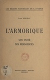 Louis Kervran - L’Armorique - Son unité, ses ressources.