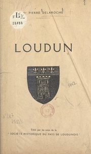 Pierre Delaroche et J. Audiges - Loudun.