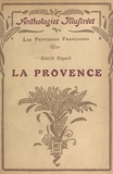 Emile Ripert et Henry Marcel - La Provence - Ouvrage illustré de 135 gravures et une carte.