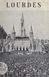 Gustave Combès et Jules-Géraud Saliège - Lourdes - Sanctuaire mondial de la prière.