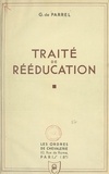 Gérard de Parrel et Louise Matha - Traité de rééducation.