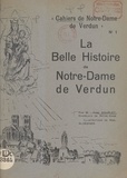  Souplet et Noël Gloesner - La belle histoire de Notre-Dame de Verdun.