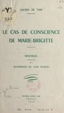 Lucien de Tain et Yuna Roazon - Le cas de conscience de Marie-Brigitte.