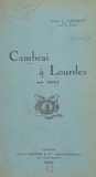 C. Lestrez et Jean Chollet - Cambrai à Lourdes en 1933.