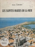 Alain Albaric et E. Barral - Les Saintes-Maries-de-la-Mer.