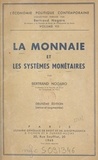 Bertrand Nogaro - La monnaie et les systèmes monétaires.