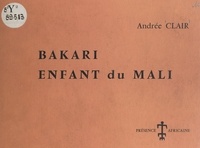Andrée Clair et  Dervain - Bakari, enfant du Mali.