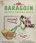 Zabel et André Jourcin - Baragoin - Un petit canard malin.