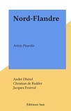 André Dhôtel et Christian de Rudder - Nord-Flandre - Artois-Picardie.