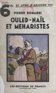 Pierre Bonardi - Ouled-Naïl et Méharistes.