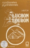Jacques Bleton et  Association Randonnées Pyrénée - Luchon Louron - Randonnées pyrénéennes.