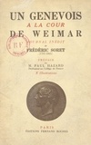 Frédéric Soret et A. Bovy - Un Genevois à la cour de Weimar - Journal inédit de Frédéric Soret (1795-1865).