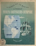 Auguste Thomazi et Gaston Goor - Marins, bâtisseurs d'empire (3) - Amérique.