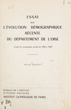 Michel Senaux et  Institut d'Études Sociales - Essai sur l'évolution démographique récente du département de l'Oise - D'après les recensements partiels de 1956 à 1959.