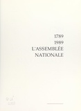 Michel Ameller et André Passeron - 1789-1989, l'Assemblée Nationale.