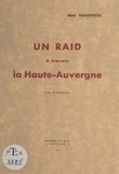 Abel Beaufrère et Marcel Capitaine - Un raid à travers la Haute-Auvergne.