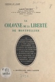 Louis-Henri Escuret - La Colonne de la liberté de Montpellier.