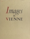 Pierre Cavard et Jean Eynaud - Images de Vienne.