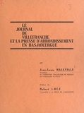 Jean-Louis Malaviale et Robert Lhez - Le journal de Villefranche et la presse d'arrondissement en Bas-Rouergue.