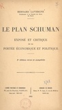  Centre national de la recherch et Bernard Lavergne - Le plan Schuman - Exposé et critique de sa portée économique et politique.