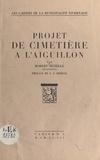 Robert Auzelle et René Le Droumaguet - Projet de cimetière à l'Aiguillon.